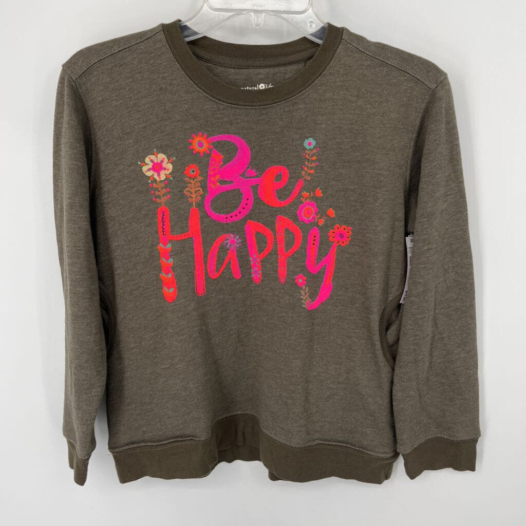 Natural Life, Be Happy Sweatshirt